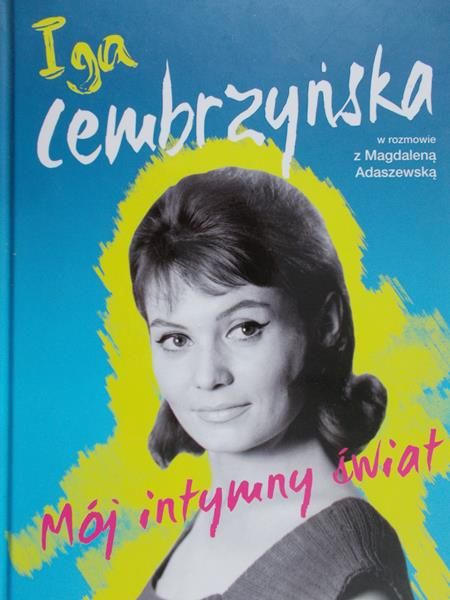 Cembrzyńska Iga - Moj intymny świat