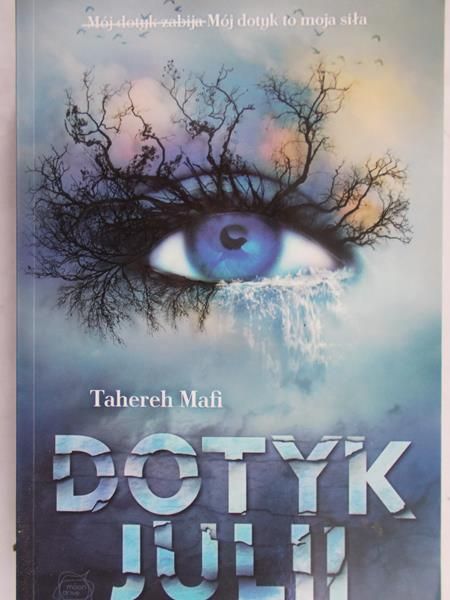 Mafi Tahereh - Dotyk Julii