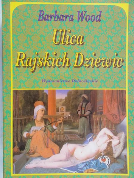 Wood Barbara - Ulica Rajaskich Dziewic