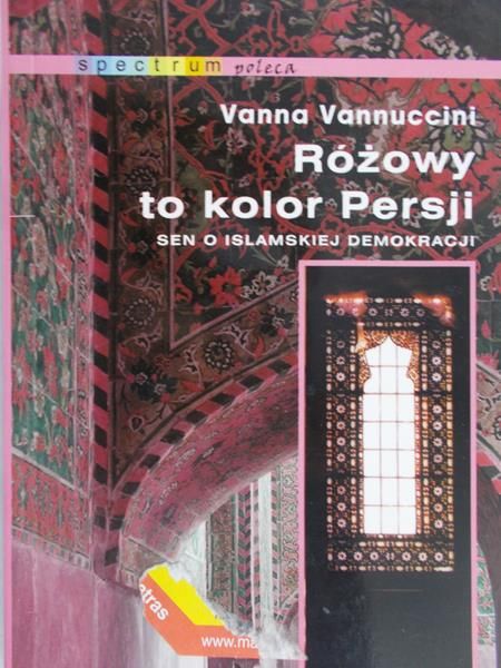 Vannuccini Vanna - Różowy to kolor Persji