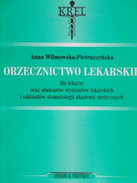 Wilmowska-Pietruszyńska Anna - Orzecznictwo lekarskie