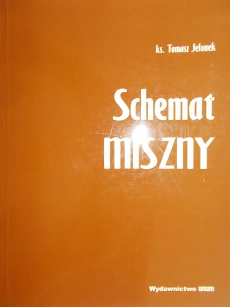 Jelonek Tomasz - Schemat Miszny