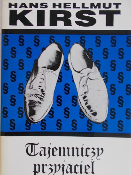 Kirst Hans Hellmut - Tajemniczy przyjaciel