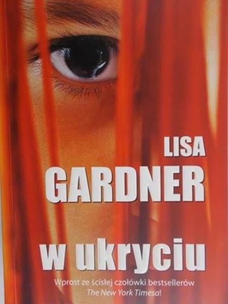 Gardner Lisa - W ukryciu