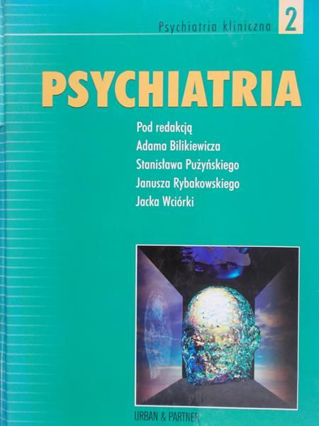 Bilikiewicz Adam (red.) - Psychiatria, Tom 2
