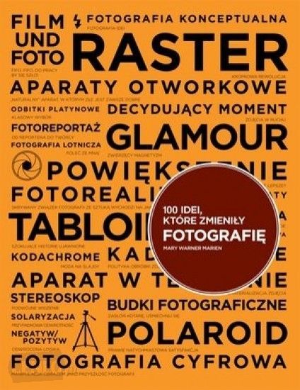 Marien Mary Warner - 100 idei, które zmieniły fotografię