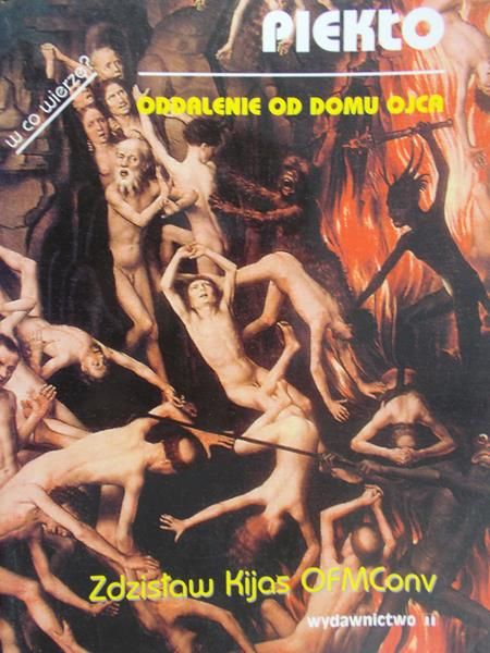 Kijas Zdzisław - Piekło Oddalenie Od Domu Ojca