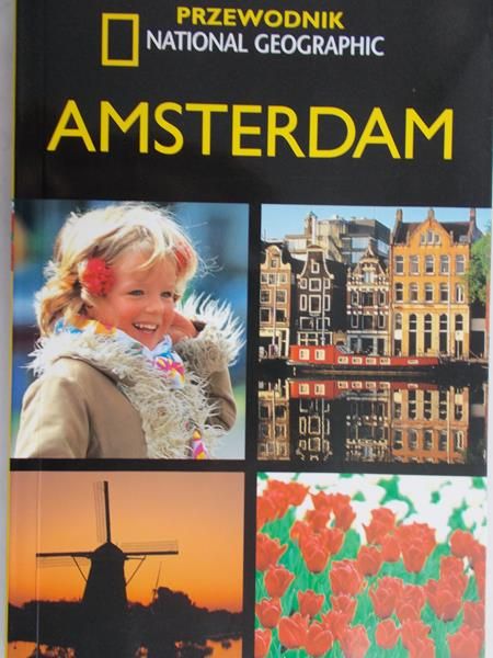 Szczypka Katarzyna (red.) - Amsterdam, przewodnik National Geographic