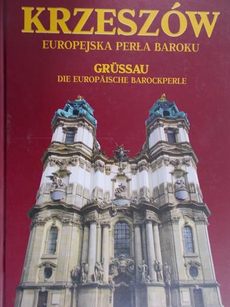 Dziurla Henryk - Krzeszów. Europejska Perła Baroku