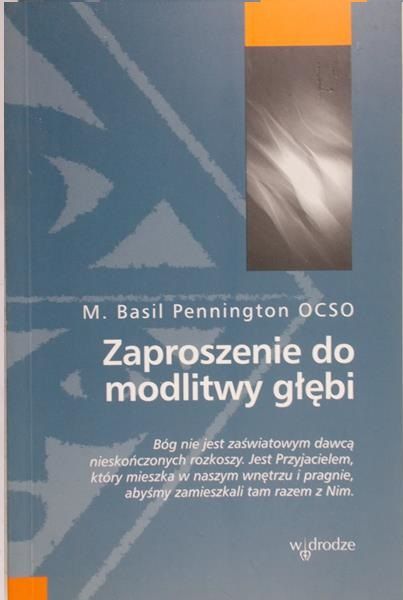Pennington M. Basil - Zaproszenie do modlitwy głębi