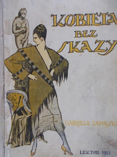 Zapolska Gabrjela - Kobieta bez skazy 1921 r