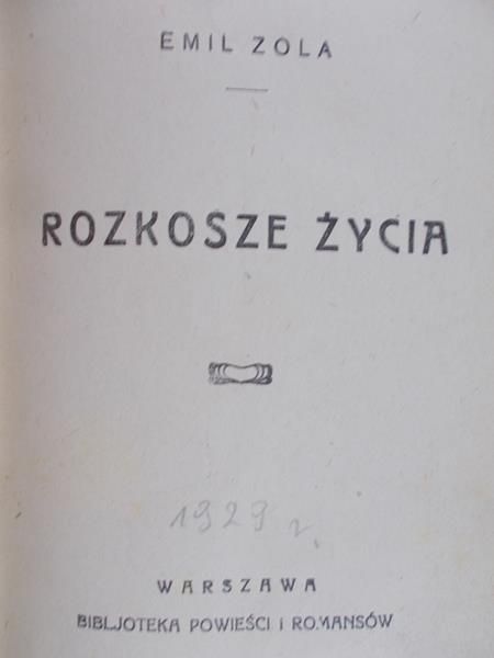Zola Emil - Rozkosze życia, 1929 r.