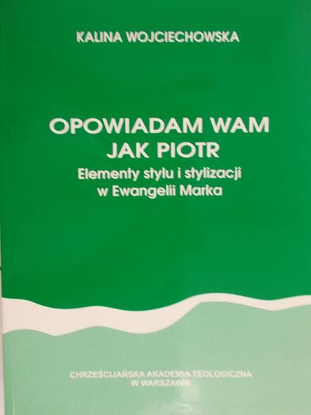 Wojciechowska Kalina- Opowiadam wam jak Piotr