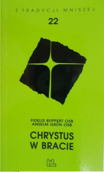 Fidelis Ruppert  - Chrystus w bracie