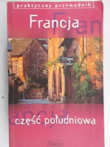 Steve Fallon - Francja część południowa. Praktyczny przewodnik, Pascal
