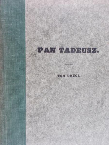 Mickiewicz Adam - Pan Tadeusz Tom II, reprint z 1834 r.