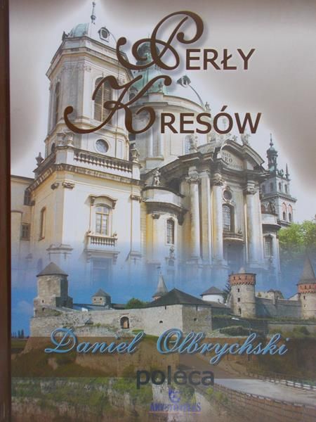 Czarnowski Jakub - Perły Kresów