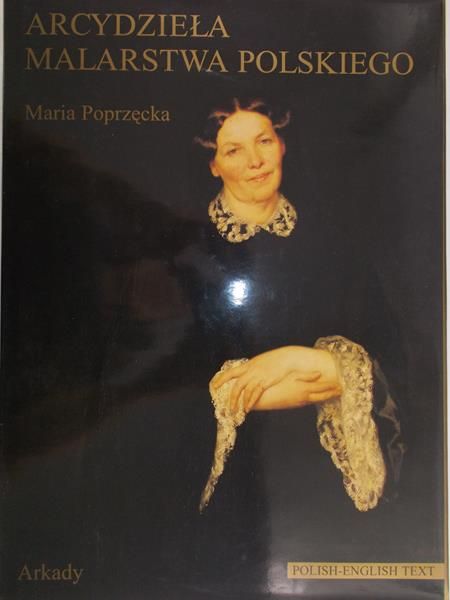 Poprzęcka Maria - Arcydzieła malarstwa polskiego
