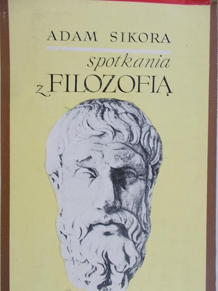Sikora Adam - Spotkania z filozofią