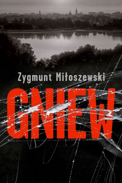 Miłoszewski Zygmunt - Gniew