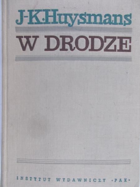 Huysmans J-K. - W drodze