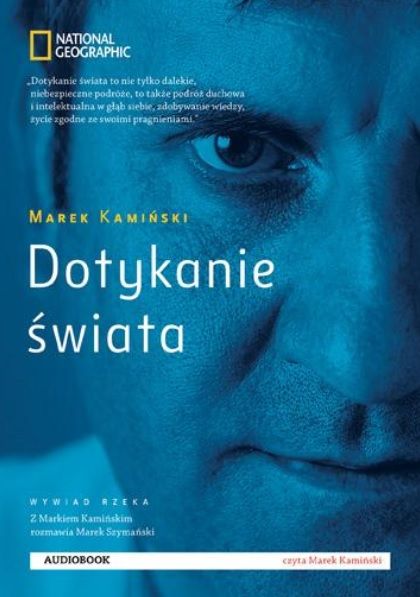 Szymański Marek - Dotykanie świata Marka Kamińskiego. Audiobook