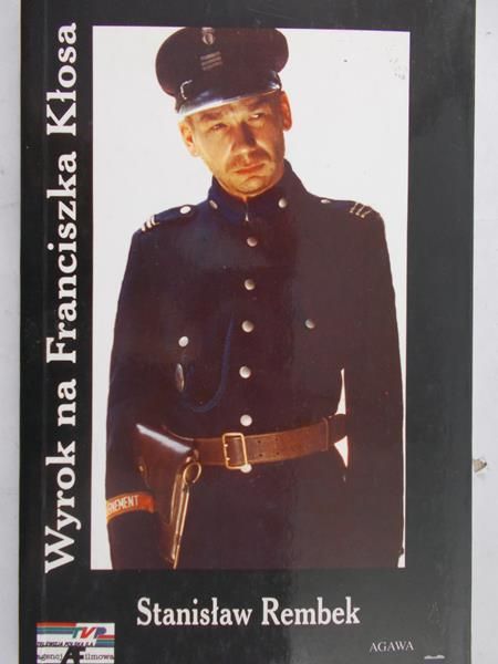 Rembek Stanisław - Wyrok na Franciszka Kłosa