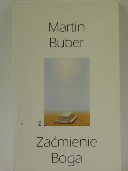Buber Martin  -  Zaćmienie Boga