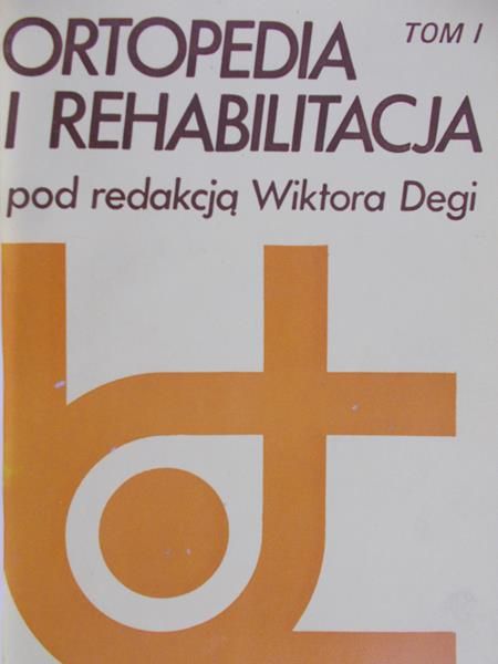 Ortopedia i rehabilitacja, Tom I