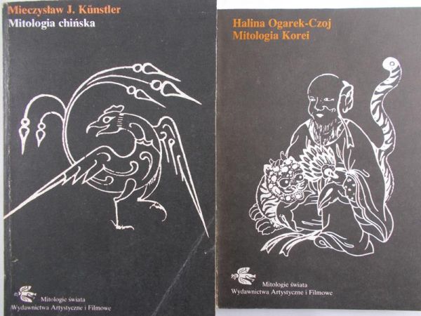 Ogarek-Czoj H., Kunstler M. - Mitologia Korei. Mitologia chińska