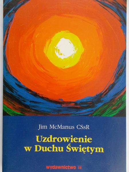 McManus Jim - Uzdrowienie w Duchu Świętym