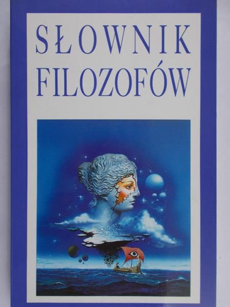 Andrzejewski Bolesław (red.) - Słownik filozofów