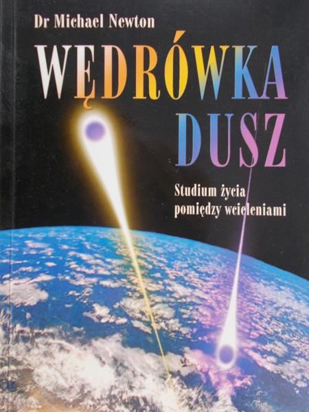 Newton Michael  - Wędrówka dusz