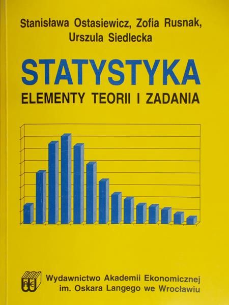 Ostasiewicz Stanisława - Statystyka. Elementy teorii i zadania