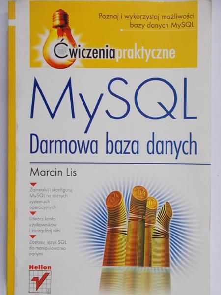 Lis Marcin - MySQL. Ćwiczenia praktyczne