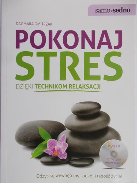 Gmitrzak Dagmara - Pokonaj stres +CD
