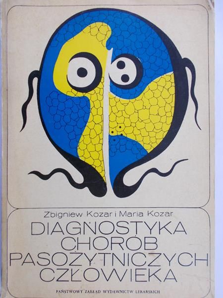 Kozar Zbigniew - Diagnostyka chorób pasożytniczych człowieka