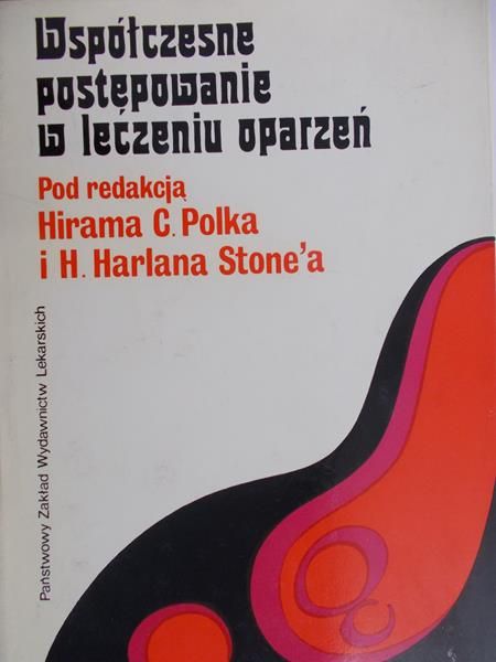 Polk Hiram C. - Współczesne postępowanie w leczeniu oparzeń