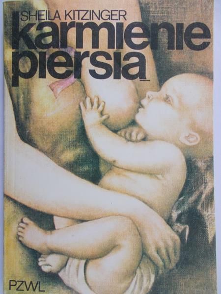 Kitzinger Sheila - Karmienie piersią