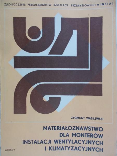 Wasilewski Zygmunt - Materiałoznawstwo dla monterów instalacji wentylacyjnych i klimatyzacyjnych