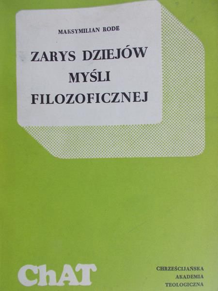 Rode Maksymilian - Zarys dziejów myśli filozoficzne