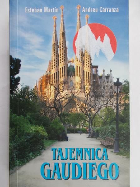 Martin Esteban - Tajemnica Gaudiego
