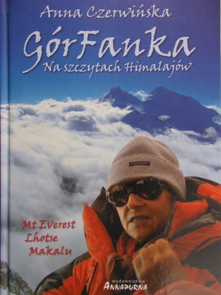 Czerwińska Anna  - GórFanka. Na szczytach Himalajów
