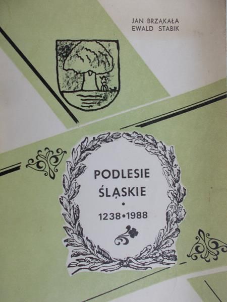 Podlesie śląskie 1238 -1988