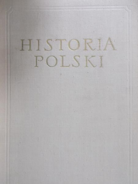 Manteuffla Tadeusz (red.) - Historia Polski Tom I