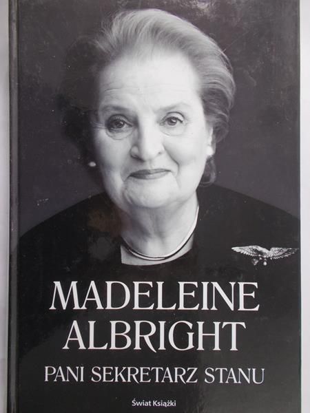 Albright Madeleine - Pani sekretarz stanu