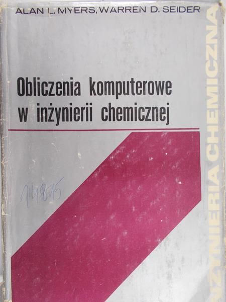 Myers Alan L. - Obliczenia komputerowe w inżynierii chemicznej
