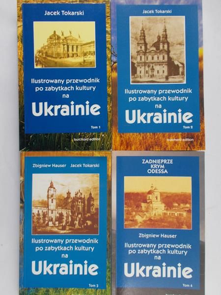 Tokarski Jacek - Ilustrowany przewodnik po zabytkach kultury na Ukrainie, T. I-IV
