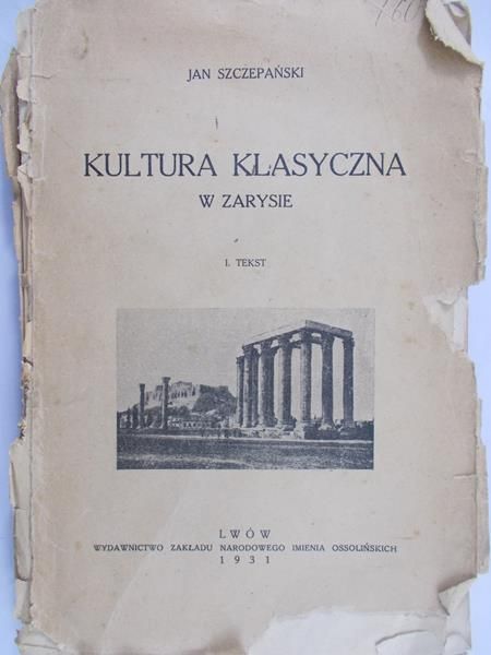 Szczepański Jan - Kultura klasyczna w zarysie, 1931 r.