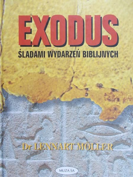 Moller Lennart - Exodus. Śladami wydarzeń biblijnych